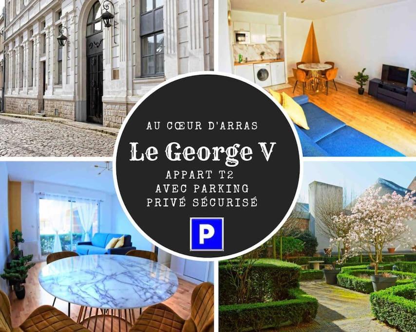 Suite George 5 + Parking Prive Et Securise Arras Dış mekan fotoğraf